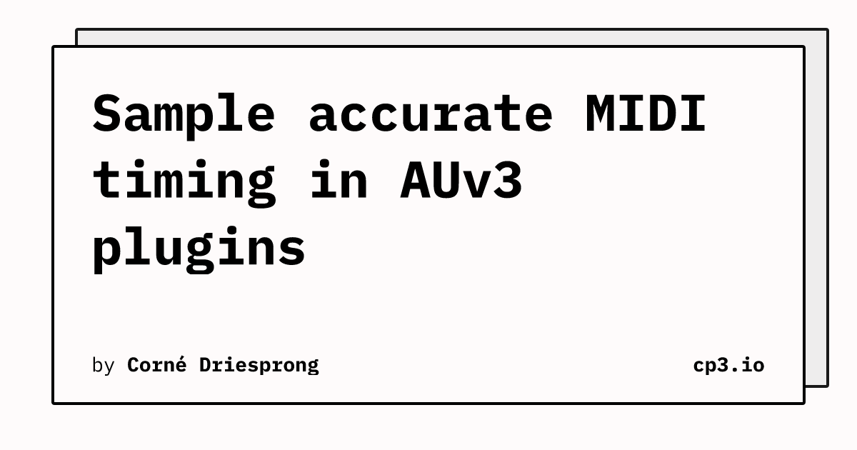 Sample accurate MIDI timing in AUv3 plugins